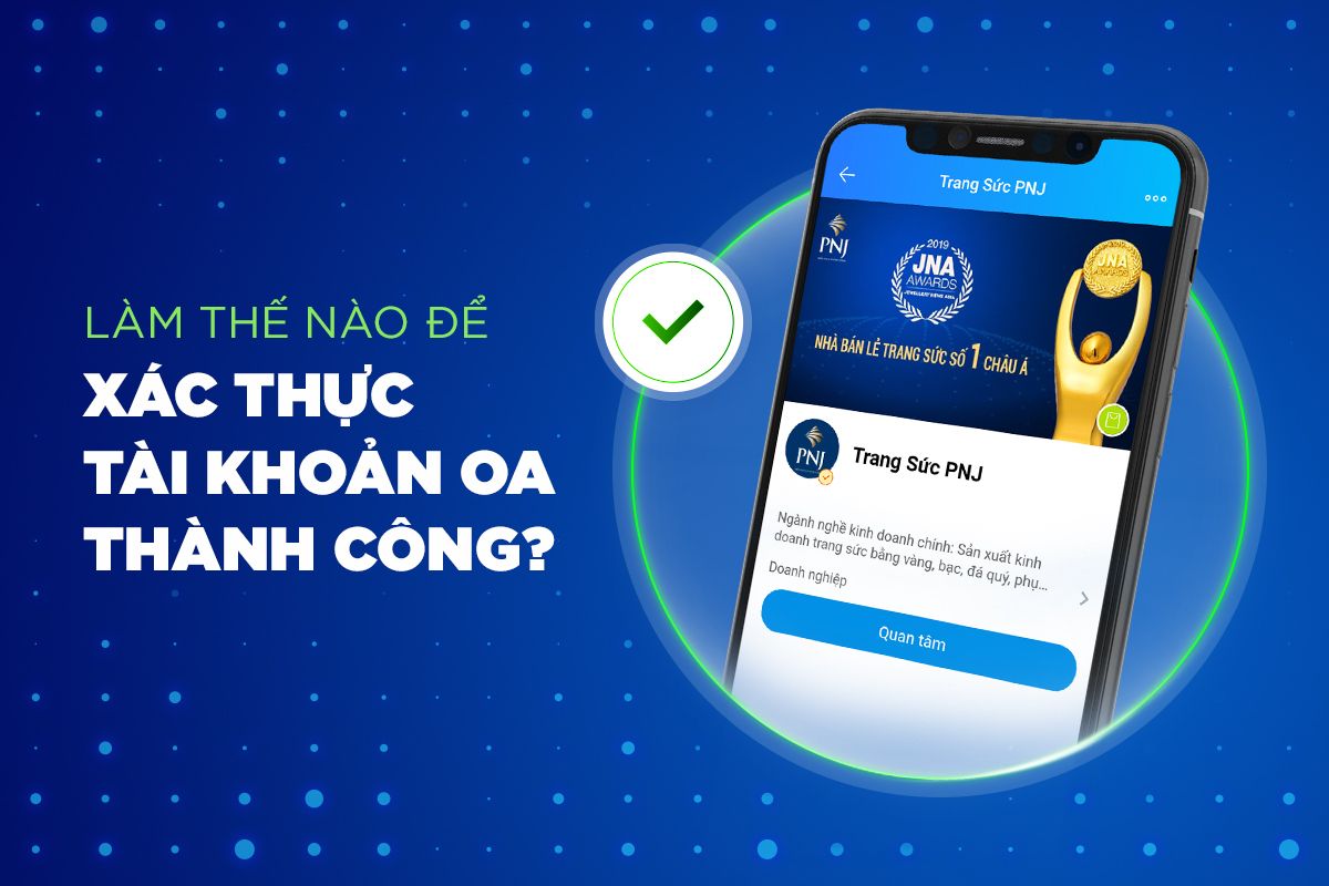 Làm thế nào để xác thực tài khoản Zalo OA thành công?